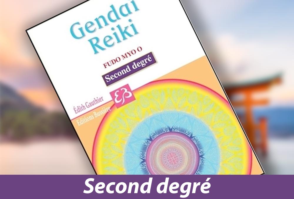 Gendai Reiki Fudo Myo o - 2e degré Gendai Reiki Fudo Myo o - 2e degré